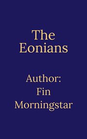 The Eonians : AlTerran Archives cover image