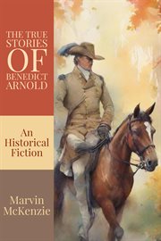 The True Stories of Benedict Arnold cover image