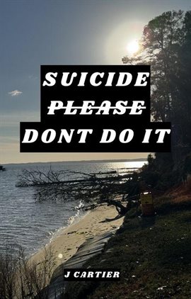 Suicide Please Don't Do It