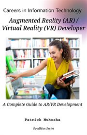 "Careers in Information Technology : AR/VR Developer" cover image