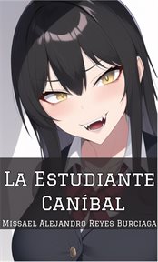 La Estudiante Caníbal cover image