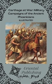 Carthage at War Military Campaigns of the Ancient Phoenicians cover image