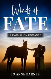 Winds of Fate : A Pygmalion Romance Novel cover image