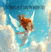 The Adventures of Sunny the Weather Fairy cover image