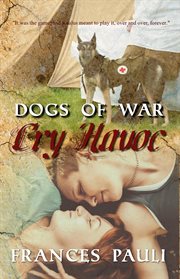 Cry Havoc : Dogs Of War cover image