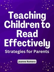 Teaching Children to Read Effectively : Strategies for Parents cover image