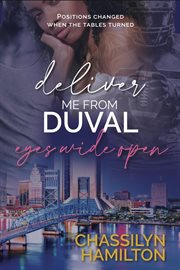 Deliver Me From Duval : Eyes Wide Open cover image