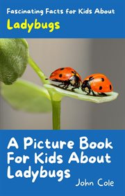 A Picture Book for Kids About Ladybugs cover image