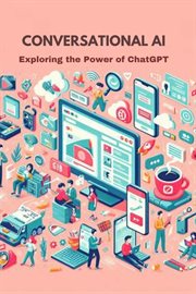 Conversational AI : Exploring the Power of ChatGPT cover image