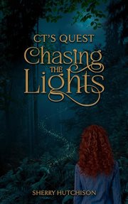 CT's Quest : Chasing The Lights cover image