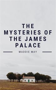 The Mysteries of the James Palace cover image