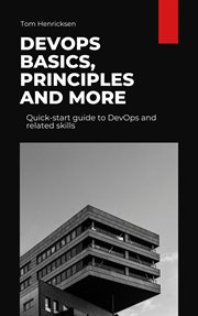 DevOps Basics, Principles, and More cover image