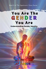 You Are the Gender You Are cover image