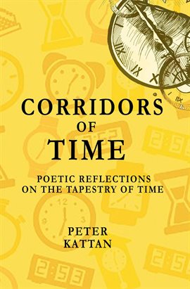 Corridors of Time: Poetic Reflections on the Tapestry of Time