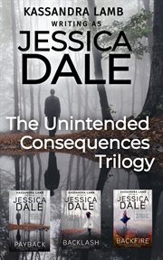 The Unintended Consequences Trilogy cover image