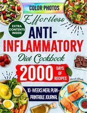Effortless anti-inflammatory diet cookbook cover image