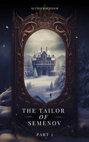 The Tailor of Semenov : Part Two cover image