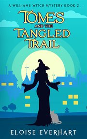 Tomes and the Tangled Trail cover image