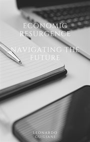 Economic Resurgence Navigating the Future cover image
