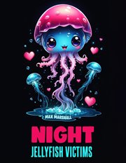 Night Jellyfish Victims cover image