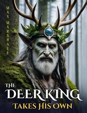 The Deer King Takes His Own cover image
