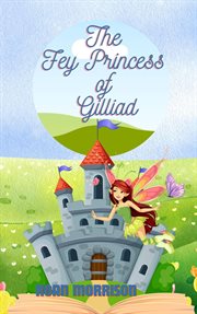 The Fey Princess of Gilliad cover image