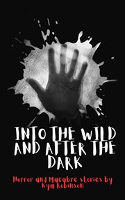 Into the Wild and After the Dark cover image