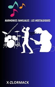 Harmonies Familiales _ Les Nostalgiques cover image