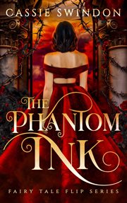 The Phantom Ink : Fairy Tale Flip cover image