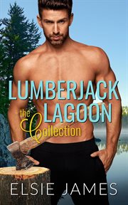Lumberjack Lagoon the Collection cover image