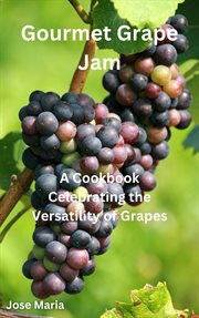 Gourmet Grape Jam cover image