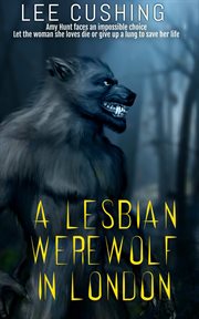 A Lesbian Werewolf in London cover image