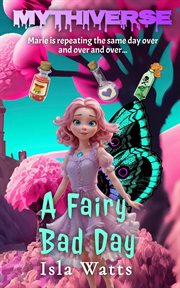 A Fairy Bad Day : Mythiverse cover image