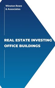 Real Estate Investing Office Buildings cover image