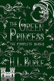 The Green Princess Trilogy : The Complete Series. Green Princess Trilog cover image