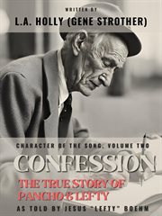 Confession : The True Story of Pancho & Lefty. Character of the Song cover image