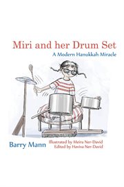 Miri and her Drum Set : A Modern Hanukkah Miracle cover image
