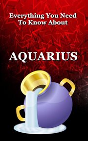 Everything You Need to Know about Aquarius cover image