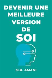 Devenir Une Meilleure Version de Soi cover image