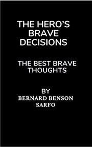 The Hero's Brave Decisions cover image