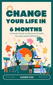 Change your life in 6 months cover image