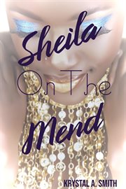 Sheila on the Mend cover image