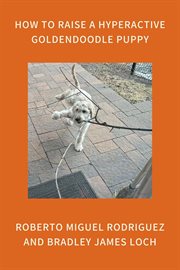 How to Raise a Hyperactive Goldendoodle Puppy cover image