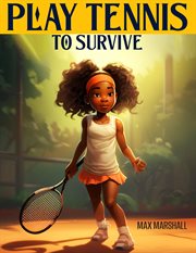 Play Tennis to Survive cover image