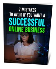 7 Mistakes to Avoid if You Want a Successful Online Business cover image