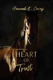 Heart of Trust : Hooves & Hearts cover image