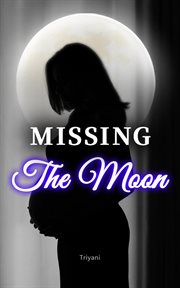 Missing the Moon cover image