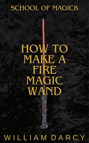 How to Make a Fire Magic Wand cover image