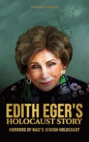 Edith Eger's holocaust story. Horrors of Nazi's Jewish holocaust cover image