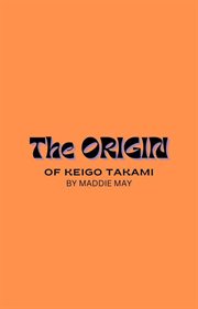 The Origin of Keigo Takami cover image